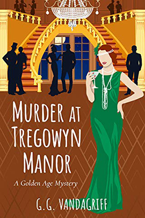 Murder at Tregowyn Manor by G. G. Vandagriff