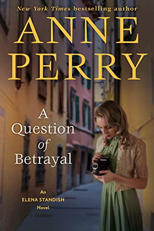 Elena Standish: A Question of Betrayal by Anne  Perry