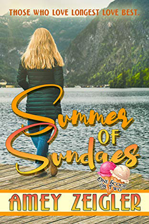 Summer of Sundaes by Amey Zeigler