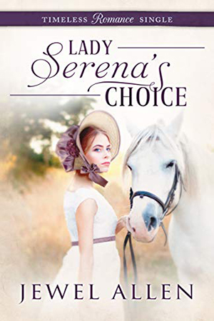 Lady Serena’s Choice by Jewel Allen
