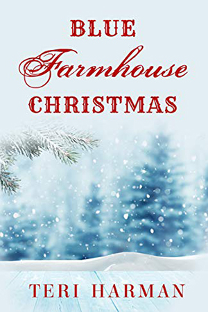 Blue Farmhouse Christmas by Teri Harman