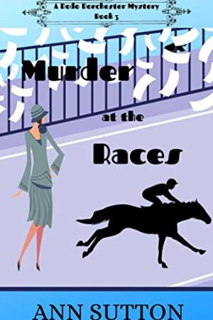 Murder at the Races by Ann Sutton