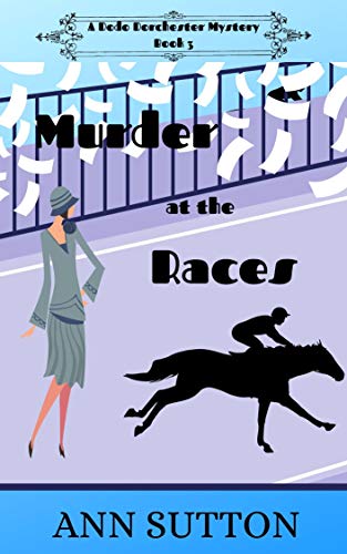 Murder at the Races by Ann Sutton