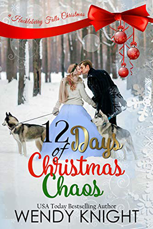 Twelve Days of Christmas Chaos by Wendy Knight