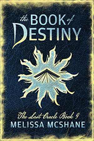 The Book of Destiny by Melissa McShane