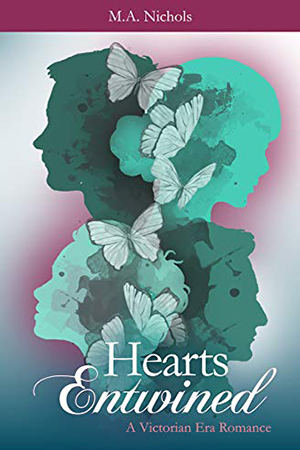 Hearts Entwined by M.A. Nichols
