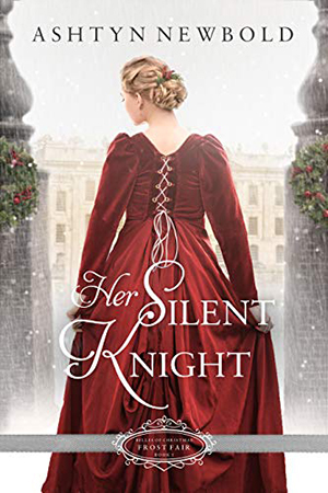 Her Silent Knight by Ashtyn Newbold