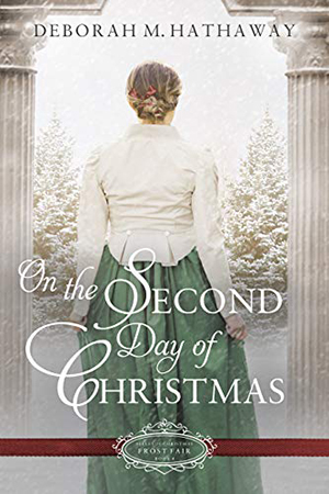 On the Second Day of Christmas by Deborah M. Hathaway