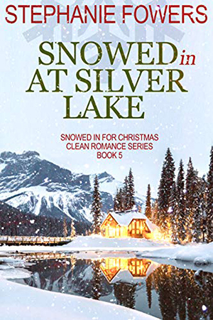 Snowed In at Silver Lake by Stephanie Fowers
