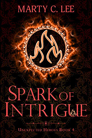 Spark of Intrigue by Marty C. Lee
