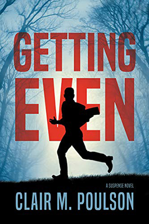 Getting Even by Clair M. Poulson