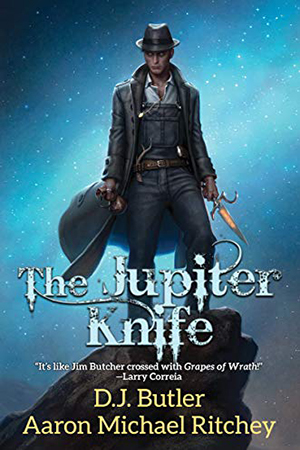 The Jupiter Knife by D.J. Butler and Aaron Michael Ritchey