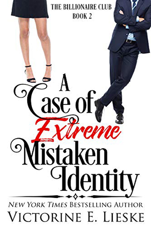 A Case of Extreme Mistaken Identity by Victorine E. Lieske