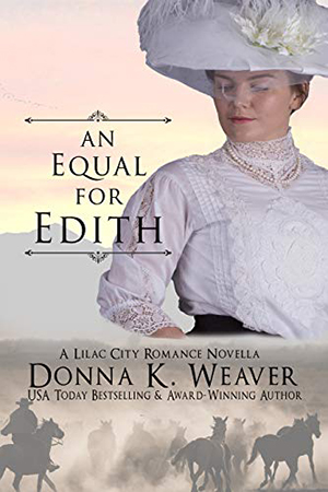 An Equal for Edith by Donna K. Weaver