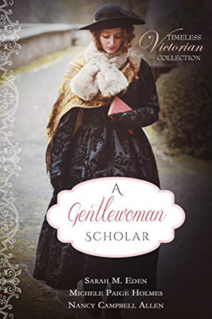 A Gentlewoman Scholar by Eden, Holmes, Allen