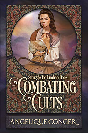 Struggle for Limhah: Combating Cults by Angelique Conger