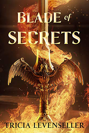 Bladesmith: Blade of Secrets by Tricia Levenseller