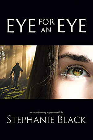 Eye for an Eye by Stephanie Black