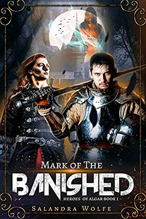 Heroes of Algar: Mark of the Banished by Salandra Wolfe