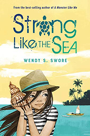 Strong Like the Sea  by Wendy S. Swore