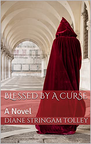 Blessed by a Curse by  Diane Stringam Tolley
