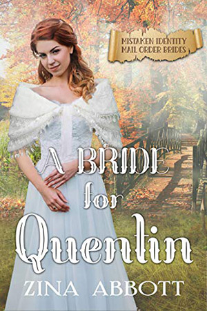 A Bride for Quentin by Zina Abbott