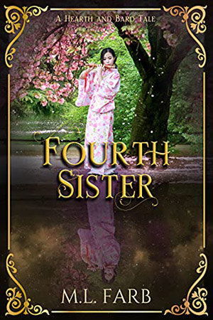 Fourth Sister by M.L.  Farb
