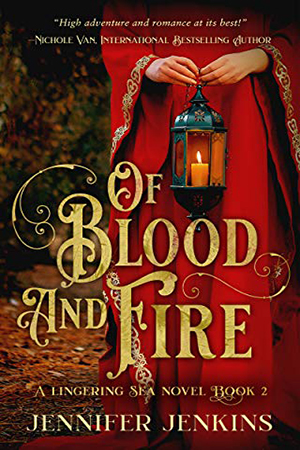 Of Blood and Fire by Jennifer Jenkins