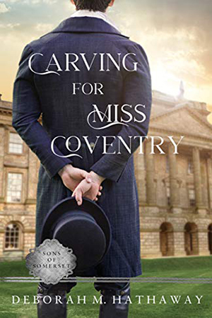 Carving for Miss Coventry by Deborah M. Hathaway
