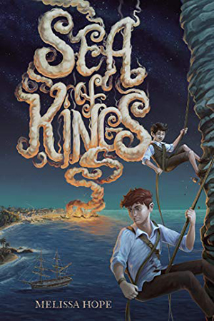Sea of Kings by Melissa  Hope