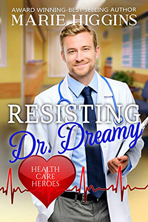 Resisting Dr. Dreamy by Marie Higgins