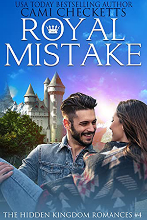 Royal Mistake by Cami Checketts