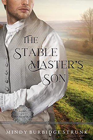 The Stable Master’s Son by Mindy Burbidge Strunk