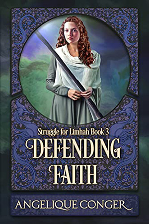 Struggle for Limhah: Defending Faith by Angelique Conger