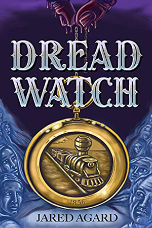 Dread Watch by Jared Agard