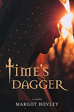 Time’s Dagger by Margot Hovley