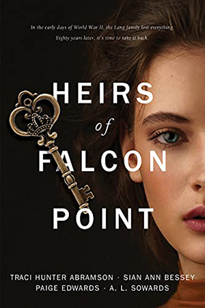 Heirs of Falcon Point by Traci Hunter Abramson, Sian Ann Bessey, Paige Edwards, A. L. Sowards