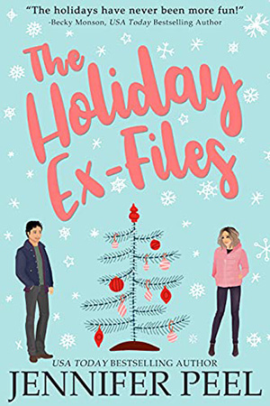 The Holiday Ex-Files by Jennifer Peel