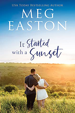 It Started with a Sunset by Meg Easton