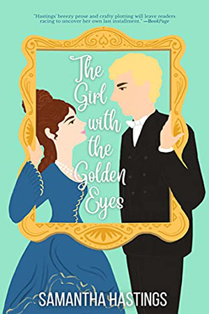 The Girl with the Golden Eyes by Samantha Hastings