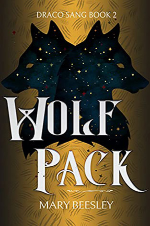 Draco Sang: Wolf Pack by Mary Beesley