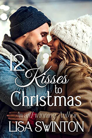 12 Kisses to Christmas by Lisa Swinton