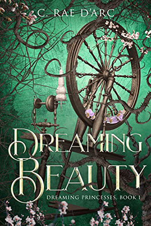 Dreaming Beauty by C. Rae D’Arc