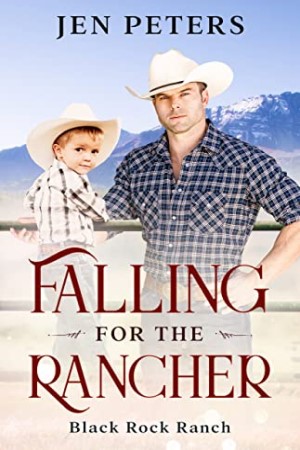 Falling for the Rancher by Jen Peters