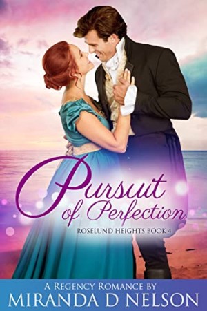Pursuit of Perfection by Miranda D Nelson