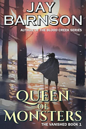 The Vanished: Queen of Monsters by Jay Barnson
