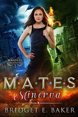 Mates: Minerva by Bridget E. Baker