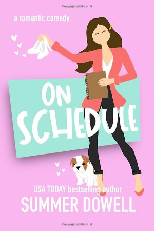 On Schedule by Summer Dowell