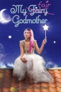 My Fair Godmother by Janette Rallison