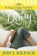 Newport Ladies Book Club: Daisy by Josi S. Kilpack